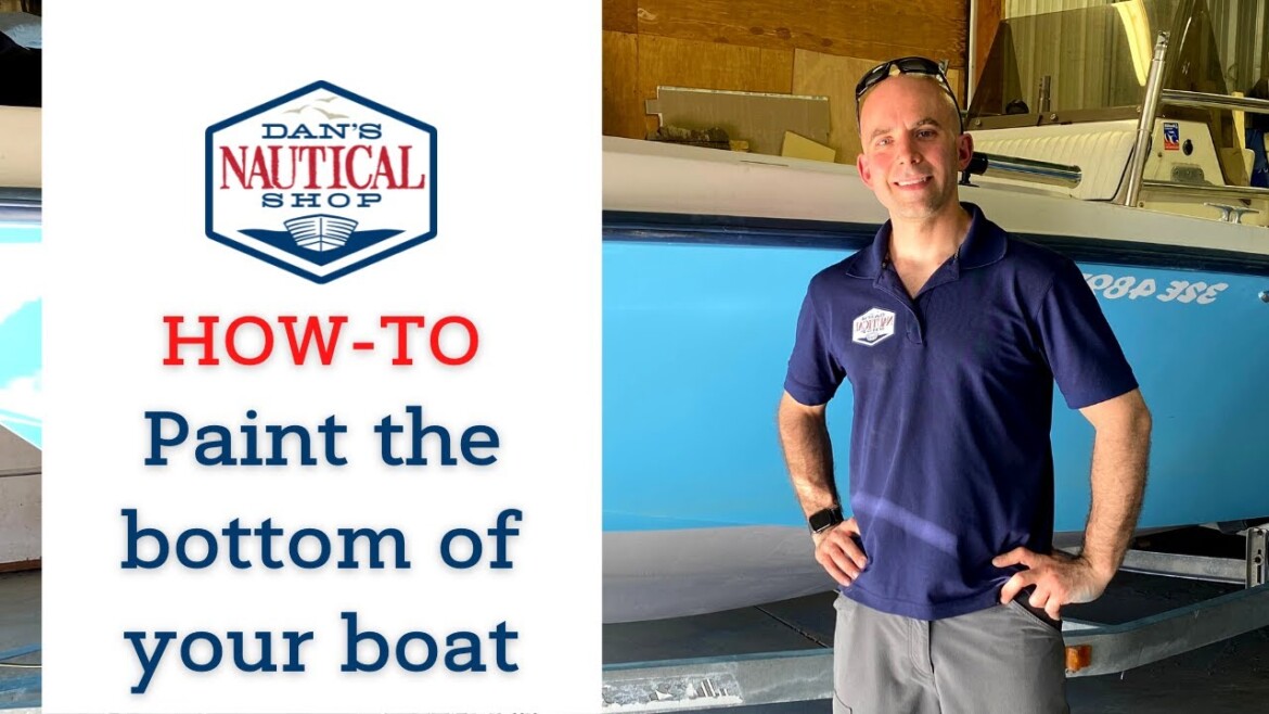How To Repaint Your Boat DIY Bottom Painting Dan’s Nautical Shop